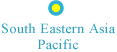 South Eastern Asia Pacific