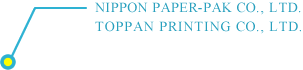 NIPPON PAPER-PAK CO., LTD.  TOPPAN PRINTING CO., LTD.